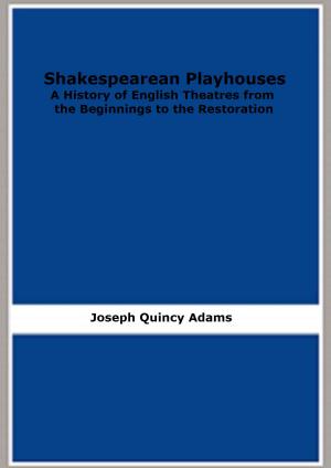 Cover of the book Shakespearean Playhouses (Ilustrated) by Jean-Henri Fabre