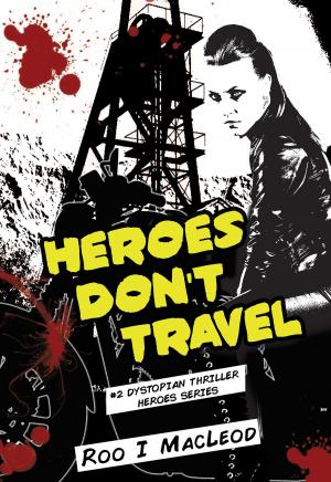 Cover of the book Heroes Don't Travel by William Campbell Gault