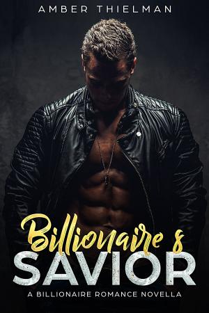 Cover of the book Billionaire's Savior: A Billionaire Romance by A.S. Fenichel