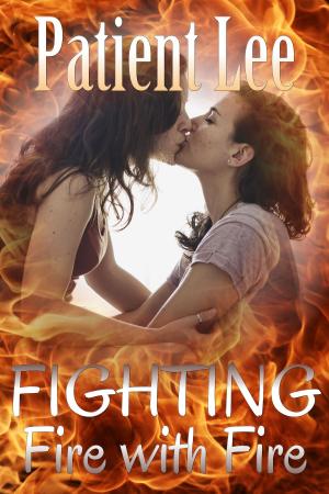 Cover of the book Fighting Fire with Fire by Tessa Buxton