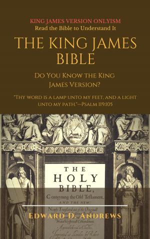 Cover of the book THE KING JAMES BIBLE by James Stalker, Edward D. Andrews
