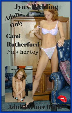 Cover of the book Cami Rutherford her toy by Lizbeth Dusseau