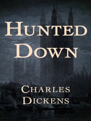 Cover of the book Hunted Down by Francis Scott Fitzgerald