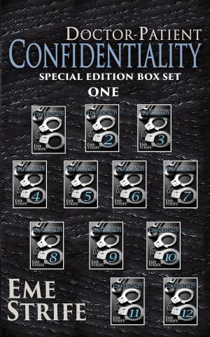 Book cover of Doctor-Patient Confidentiality: SPECIAL EDITION BOX SET ONE (Volumes One - Twelve) (Confidential #1)