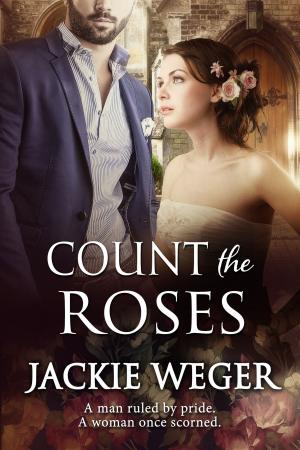 Cover of the book Count The Roses by Debra Elizabeth