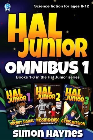 Cover of the book Hal Junior Omnibus One by Simon Haynes