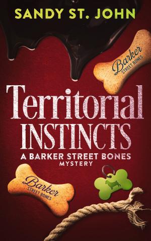Cover of the book Territorial Instincts by Annie Bassett, Mandy Broughton, Monica Shaughnessy