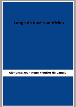 Cover of the book Langs de kust van Afrika by Percy Keese Fitzhugh