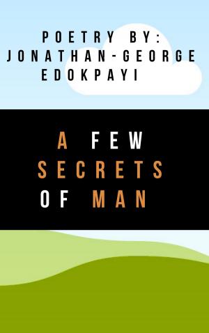 Book cover of A Few Secrets Of Man