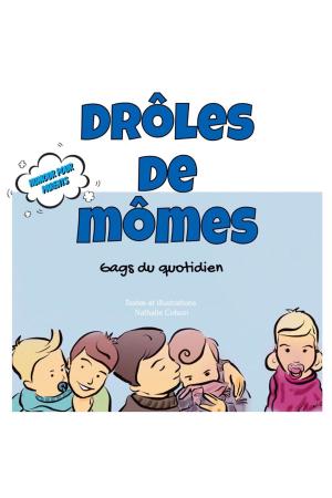 Cover of the book Drôles de mômes by Kit Morgan, Welcome to Romance