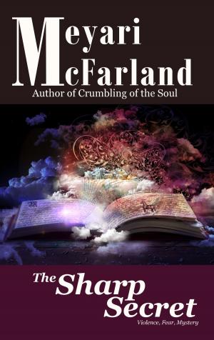 Cover of the book The Sharp Secret by Meyari McFarland