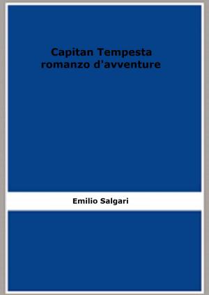 bigCover of the book Capitan Tempesta: romanzo d'avventure by 