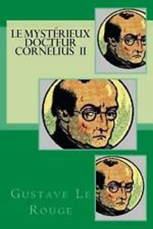 Cover of the book Le Mystérieux Docteur Cornélius by Olivar Asselin