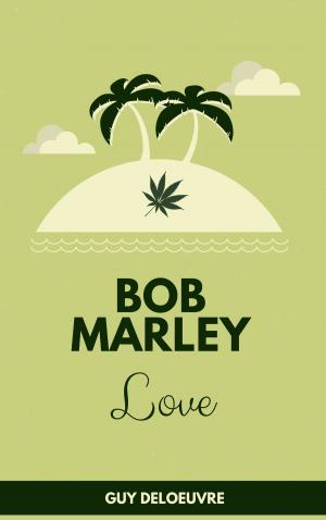 Cover of the book Bob Marley by Guy Deloeuvre