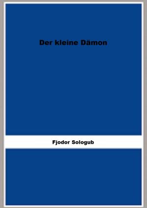 Cover of the book Der kleine Dämon by Alexandra Feodorovna, J.W. Bienstock