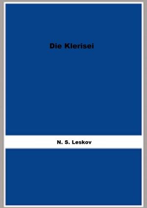Cover of the book Die Klerisei by Pierre Flourens