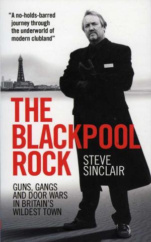 Cover of the book The Blackpool Rock by Tony O'Neill