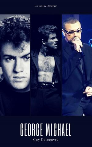 Cover of the book George Michael by Guy Deloeuvre