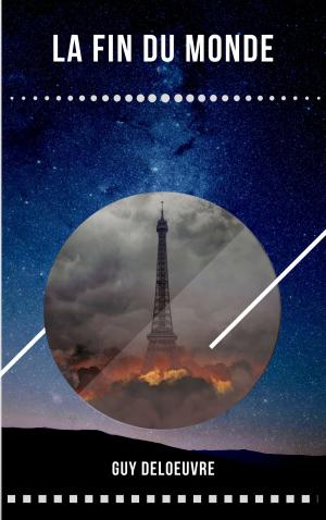 Cover of the book La Fin Du Monde by Honoré de Balzac