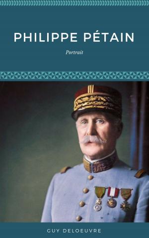 Cover of the book Philippe Pétain by Guy Deloeuvre