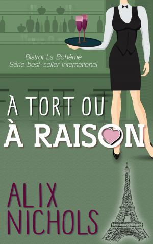 Cover of the book À tort ou à raison by Penny Canvin
