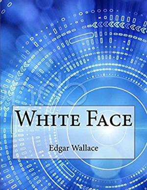 Cover of the book White Face by Edgar Allan Poe