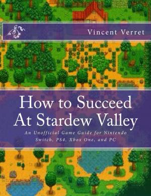 Book cover of How to Succeed At Stardew Valley