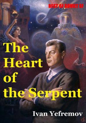 Book cover of The Heart of the Serpent