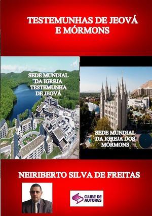Cover of the book Testemunhas De JeovÁ E MÓrmons by Antonio D. Souza Tony