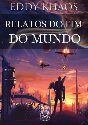 Cover of Relatos Do Fim Do Mundo