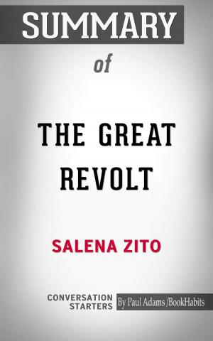Cover of the book Summary of The Great Revolt: Inside the Populist Coalition Reshaping American Politics by Paul Adams