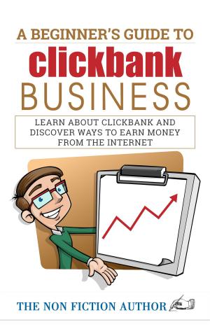 Book cover of A Beginner’s Guide to Clickbank Business