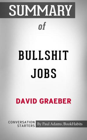 Cover of the book Summary of Bullshit Jobs: A Theory by Paul Adams