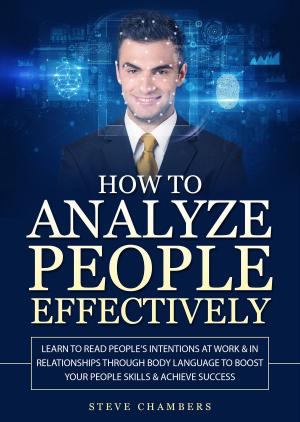Cover of the book How to Analyze People Effectively by Steve Chambers