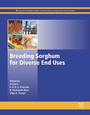 Cover of the book Breeding Sorghum for Diverse End Uses by Ranadhir Mukhopadhyay, Anil Kumar Ghosh, Sridhar D. Iyer