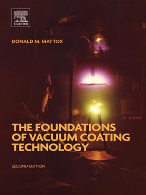 Cover of the book The Foundations of Vacuum Coating Technology by Xiangzeng Wang
