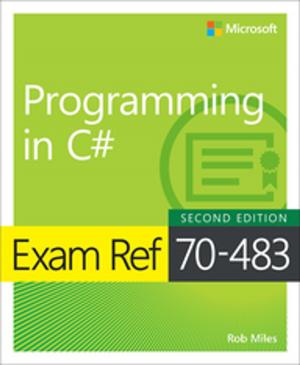 Cover of the book Exam Ref 70-483 Programming in C# by Tom Negrino, Dori Smith