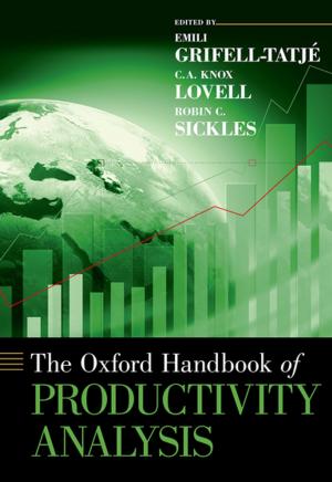 Cover of the book The Oxford Handbook of Productivity Analysis by Anne Smith