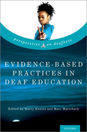 Cover of the book Evidence-Based Practices in Deaf Education by Kenneth I. Maton, Monica L. Greene, Freeman A. Hrabowski, III, Geoffrey L. Greif