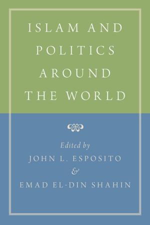 Cover of the book Islam and Politics Around the World by Dean Keith Simonton