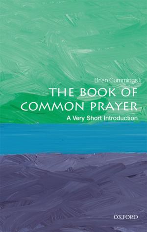 Cover of the book The Book of Common Prayer: A Very Short Introduction by Philip Clayton, Steven Knapp