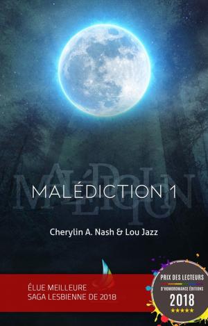 Cover of the book Malédiction : 1 | Livre lesbien, roman lesbien by Judith Gagnon