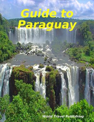 Cover of the book Guide to Paraguay by Joseph Correa
