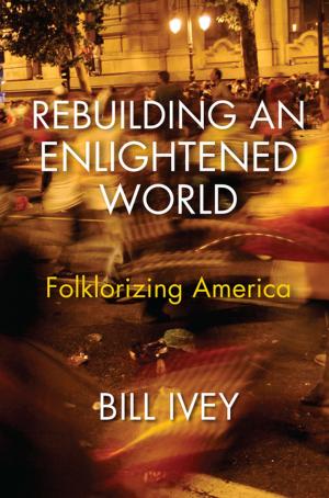 Cover of the book Rebuilding an Enlightened World by Scott Russell Sanders