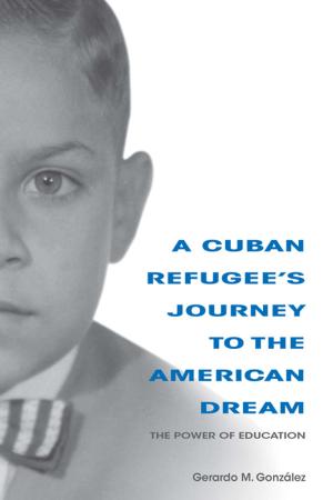Cover of the book A Cuban Refugee's Journey to the American Dream by ANDREW DAVIS