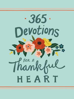 Book cover of 365 Devotions for a Thankful Heart