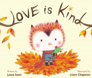 Cover of the book Love Is Kind by Dandi Daley Mackall