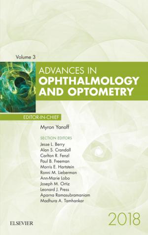 Cover of the book Advances in Ophthalmology and Optometry, E-Book 2018 by Jack Rychik, MD, FACC, Zhiyun Tian, MD, RDCS
