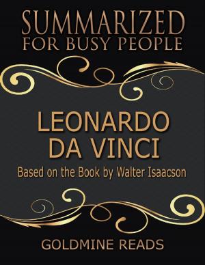 Book cover of Leonardo Da Vinci - Summarized for Busy People: Based On the Book By Walter Isaacson