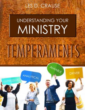 Cover of the book Understanding Your Ministry Temperaments by Karen Ankers
